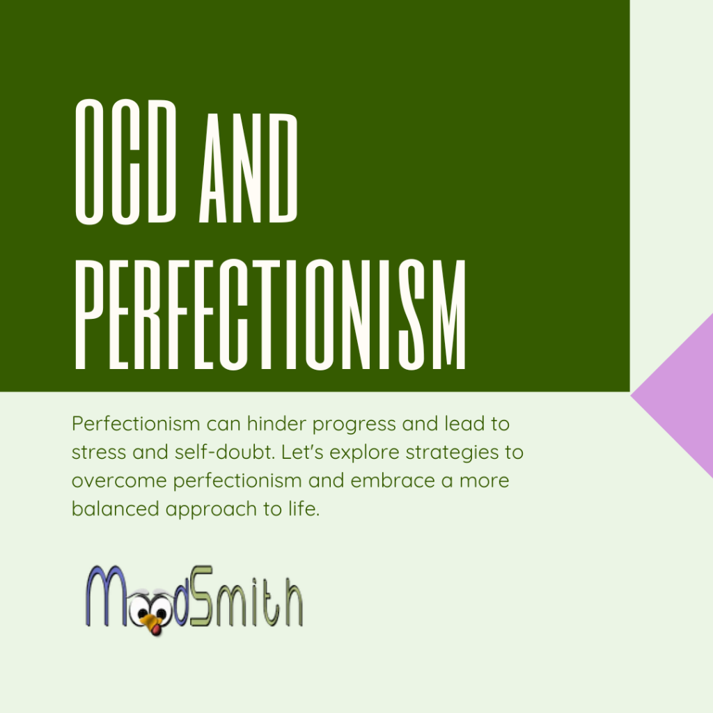 image has words OCD and perfectionism with MoodSmith logo